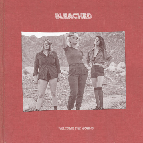 BLEACHED - WELCOME THE WORMSBLEACHED - WELCOME THE WORMS.jpg